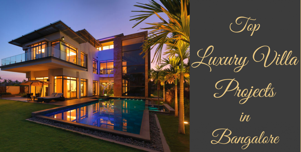 Top luxury villa projects in Bangalore